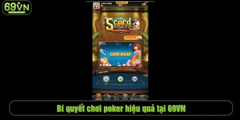 Bí quyết chơi poker hiệu quả tại 69VN