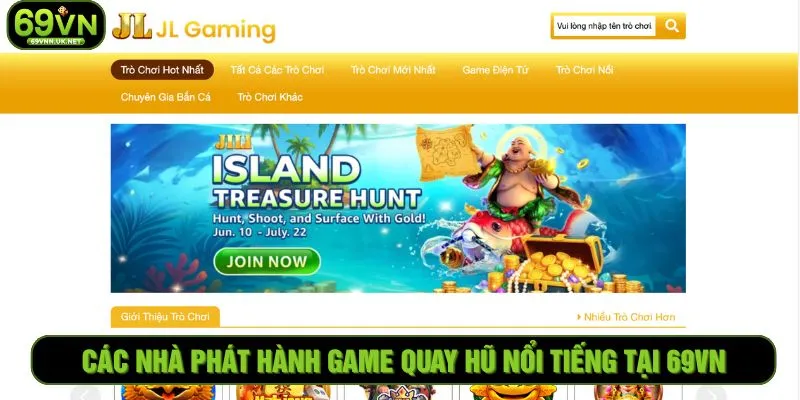 Các nhà phát hành game quay hũ nổi tiếng tại 69VN