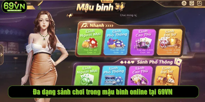 Đa dạng sảnh chơi trong mậu binh online tại 69VN