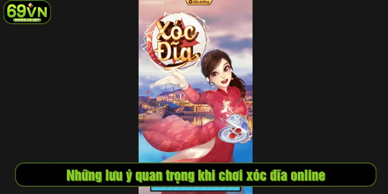 Những lưu ý quan trọng khi chơi xóc đĩa online