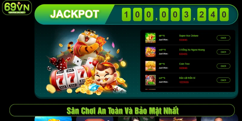 Sân chơi an toàn và bảo mật nhất