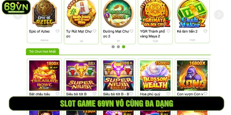 Slot game 69VN vô cùng đa dạng