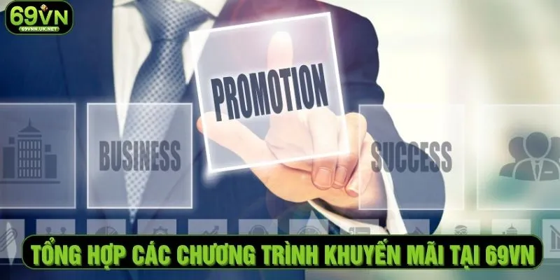 Tổng hợp các chương trình khuyến mãi tại 69VN