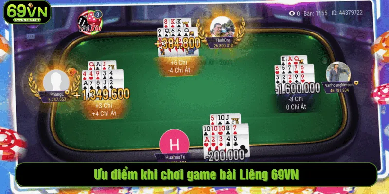Ưu điểm khi chơi game bài Liêng 69VN